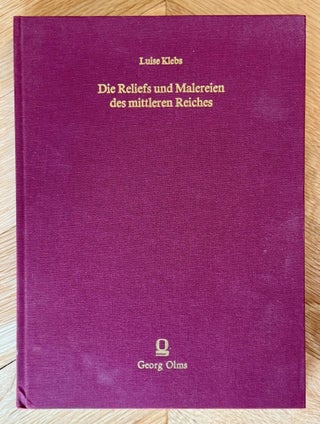 Item #M0928b Die Reliefs und Malereien des mittleren Reiches (VII - XVII Dynastie). Material zur...