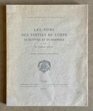 Item #M0946b Les noms des parties du corps en égyptien et en sémitique. LACAU Pierre
