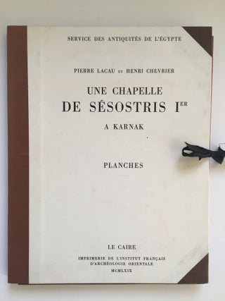 Une chapelle de Sésostris Ier à Karnak. Tome I: Texte