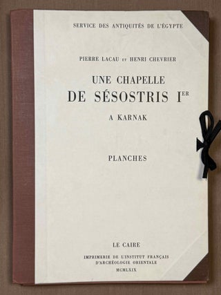 Une chapelle de S&eacute;sostris Ier &agrave; Karnak. Tome II: Planches.[newline]M0949j-01.jpeg