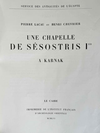 Une chapelle de S&eacute;sostris Ier &agrave; Karnak. Tome I: Texte. Tome II: Planches (complete set)[newline]M0949k-01.jpeg