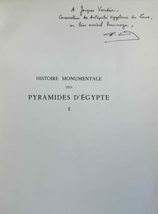 Histoire monumentale des pyramides d'Egypte. Tome I: Les pyramides à degrés (IIIe dynastie). Texte et Supplement: Plans, dessins et Maquettes (complete set)