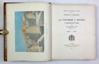 La pyramide à degrés: l'architecture. Tome I: Texte. Tome II: Planches. Tome III: Compléments. Tome IV: Inscriptions gravées sur les vases. Fasc. 1: Planches. Fasc. 2: Texte. Tome V: Inscriptions à l'encre sur les vases (complete set)