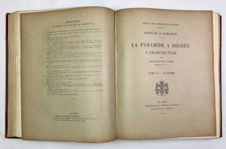 La pyramide à degrés: l'architecture. Tome I: Texte. Tome II: Planches. Tome III: Compléments. Tome IV: Inscriptions gravées sur les vases. Fasc. 1: Planches. Fasc. 2: Texte. Tome V: Inscriptions à l'encre sur les vases (complete set)