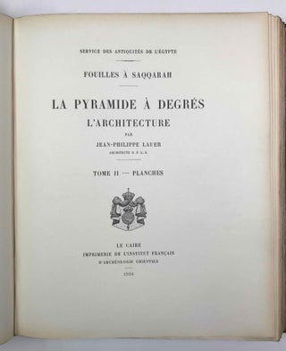 La pyramide à degrés: l'architecture. Tome I: Texte. Tome II: Planches. Tome III: Compléments. Tome IV: Inscriptions gravées sur les vases. Fasc. 1: Planches. Fasc. 2: Texte. Tome V: Inscriptions à l'encre sur les vases (complete set)