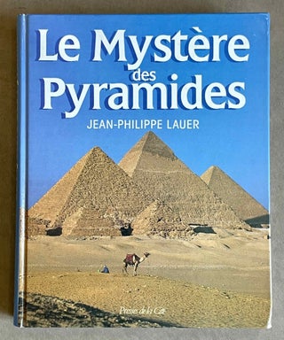 Item #M0968 Le mystère des pyramides. LAUER Jean-Philippe