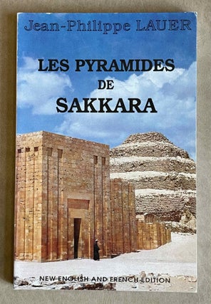 Item #M0969 Les pyramides de Sakkara. LAUER Jean-Philippe