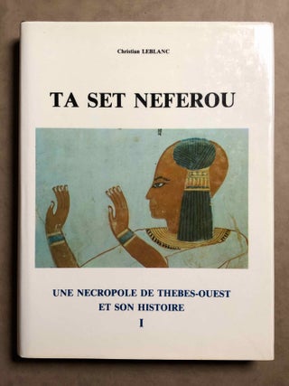 Item #M0971a Ta set neferou. Une nécropole de Thèbes Ouest et son histoire, I. LEBLANC Christian[newline]M0971a.jpg