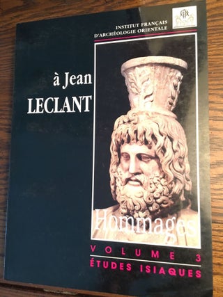 Hommages à Jean Leclant, tome I: Etudes pharaoniques. Tome II: Nubie, Soudan, Ethiopie. Tome III: Etudes isiaques. Tome IV: Varia (complete set)[newline]M0972a-03.jpg