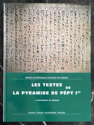 Item #M0976c Les textes de la pyramide de Pépy Ier. Tome I: Description et analyse. Tome II:...