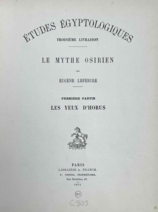 Le mythe osirien. Tome I: Les yeux d'Horus. Tome II: Osiris (complete set)