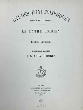 Le mythe osirien. Tome I: Les yeux d'Horus. Tome II: Osiris (complete set)