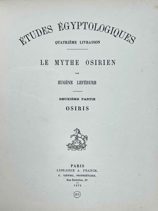 Le mythe osirien. Tome I: Les yeux d'Horus. Tome II: Osiris (complete set)