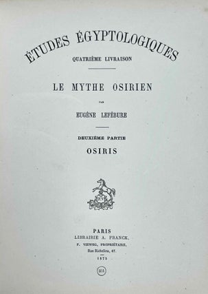 Le mythe osirien. Tome I: Les yeux d'Horus. Tome II: Osiris (complete set)