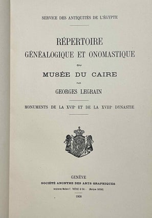 Répertoire généalogique et onomastique du Musée du Caire. Monuments de la XVIIe et de la XVIIIe dynastie.