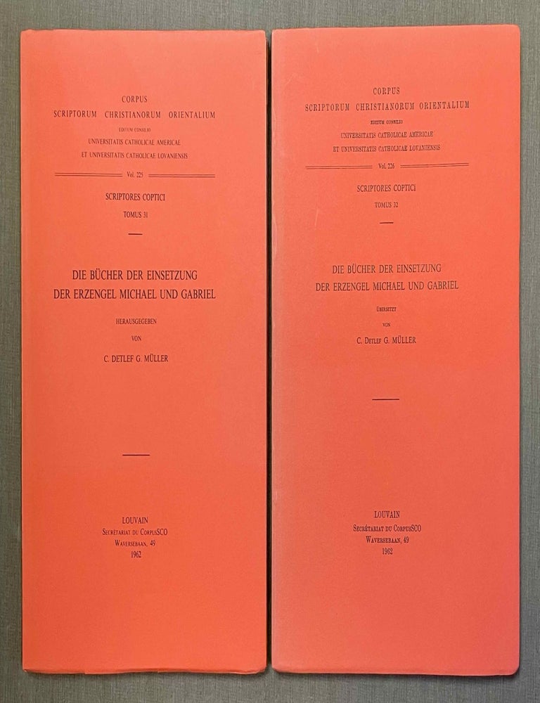 Item #M10008 Die B&uuml;cher der Einsetzung der Erzengel Michael und Gabriel. Vol. I: Text. Vol. II: &Uuml;bersetzung (complete set). M&Uuml;LLER Caspar Detlef Gustav.[newline]M10008-00.jpeg