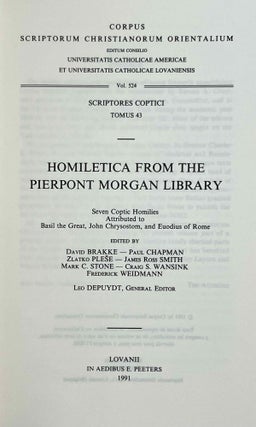 Homiletica from the Pierpont Morgan Library. Seven Coptic homilies attributed to Basil the Great, John Chrysostom, and Euodius of Rome. Vol. I: Text. Vol. II: Translation (complete set)