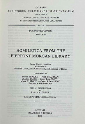 Homiletica from the Pierpont Morgan Library. Seven Coptic homilies attributed to Basil the Great, John Chrysostom, and Euodius of Rome. Vol. I: Text. Vol. II: Translation (complete set)