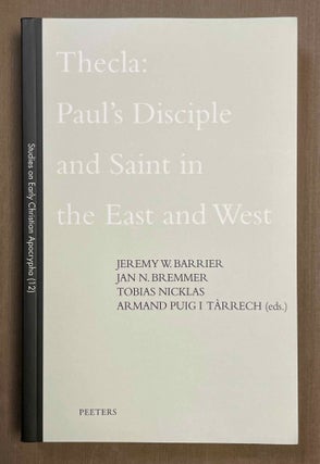 Item #M10033 Thecla. Paul's disciple and saint in the East and West. BARRIER Jeremy W. -...