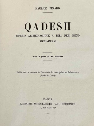 Qadesh. Mission archéologique à Tell Nebi Mend. 1921-1922.