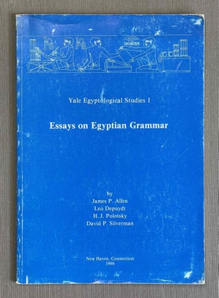 Item #M10046 Essays on Egyptian Grammar. ALLEN James P. - DEPUYDT Leo - POLOTSKY Hans Jakob -...