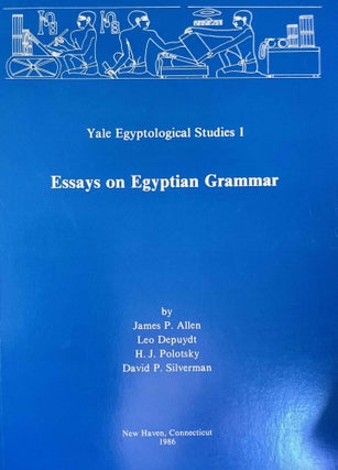 Item #M10046a Essays on Egyptian Grammar. ALLEN James P. - DEPUYDT Leo - POLOTSKY Hans Jakob -...
