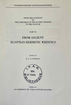 From the contents of the libraries of the Suchos temples in the Fayyum. Part II: From ancient Egyptian Hermetic writings.