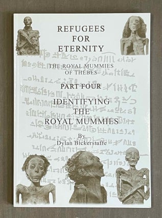 Item #M10051a Refugees for eternity. The royal mummies of Thebes. Part four. Identifying the...