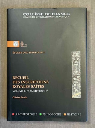 Item #M10054 Recueil des inscriptions royales Saïtes. Volume I. Psammétique Ier. PERDU Olivier[newline]M10054-00.jpeg