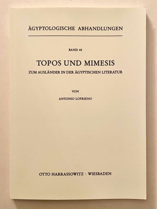 Item #M10065a Topos und Mimesis. Zum Ausländer in der ägyptischen Literatur. LOPRIENO Antonio[newline]M10065a-00.jpeg