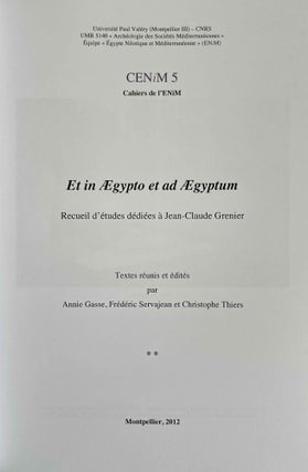 Et in Aegypto et ad Aegyptum. Recueil d'études dédiées à Jean-Claude Grenier. 4 volumes (complete set)