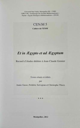 Et in Aegypto et ad Aegyptum. Recueil d'études dédiées à Jean-Claude Grenier. 4 volumes (complete set)