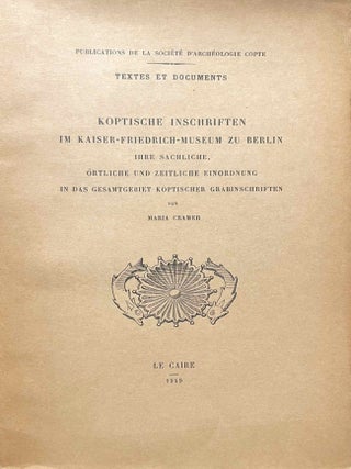Item #M10080c Koptische Inschriften im Kaiser-Friedrich-Museum zu Berlin. Ihre sachliche,...
