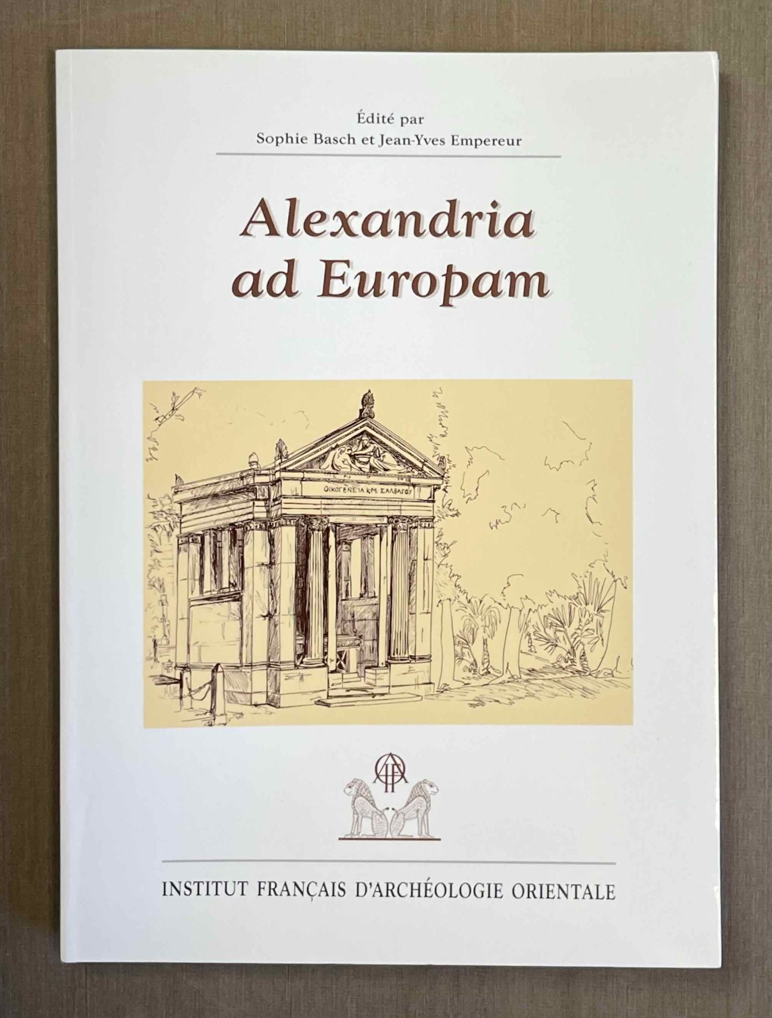 Alexandria ad Europam | BASCH Sophie - EMPEREUR Jean-Yves