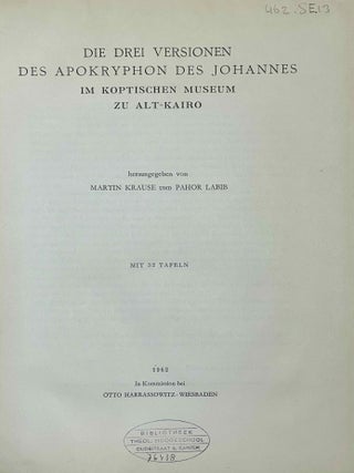 Die drei Versionen des Apokryphon des Johannes im koptischen Museum zu Alt-Kairo
