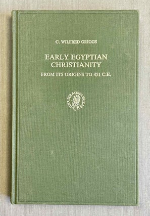 Item #M10137 Early Egyptian Christianity. From Its Origins to 451 C. E. GRIGGS C. Wilfred[newline]M10137-00.jpeg