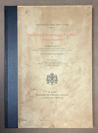 Item #M10143 Catalogue général du Musée arabe du Caire. Bois Sculptés d'Eglises Coptes...