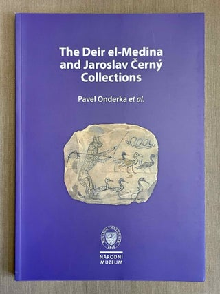 Item #M10174 The Deir el-Medina and Jaroslav Cerny Collections. ONDERKA Pavel - NAVRATILOVA Hana...