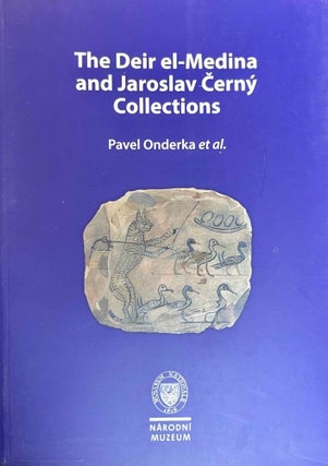 Item #M10174e The Deir el-Medina and Jaroslav Cerny Collections. ONDERKA Pavel - NAVRATILOVA Hana...