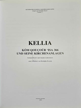 Kellia. K&ocirc;m Qou&ccedil;o&ucirc;r 'Isa 366 und seine Kircheanlagen.