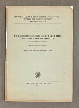 Item #M10189 Die Koptisch-Gnostische Schrift ohne Titel aus Codex II von Nag Hammadi, im...