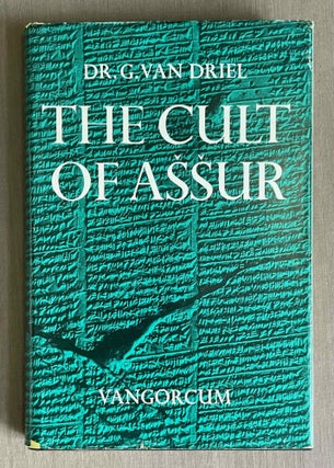 Item #M10227 The cult of Assur. DRIEL Govert, van