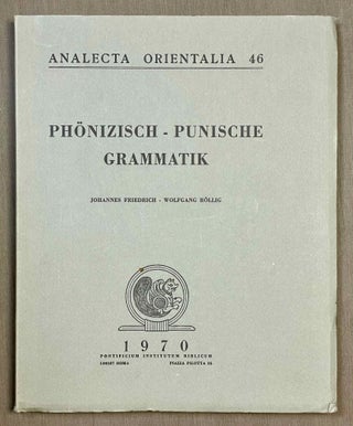 Item #M10232 Phönizisch-Punische Grammatik. FRIEDRICH Johannes - RÖLLIG Wolfgang