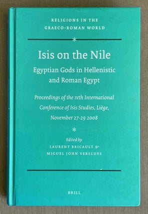 Item #M10235 Isis on the Nile. Egyptian gods in Hellenistic and Roman Egypt. Proceedings of the...