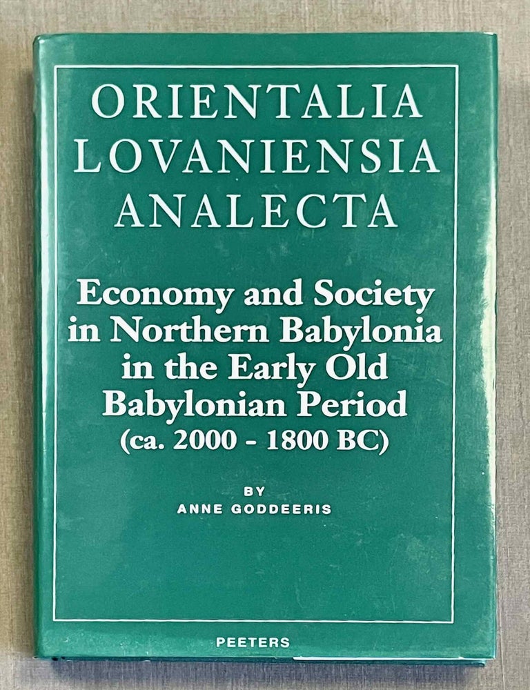 Item #M10256 Economy and society in northern Babylonia in the early old Babylonian period (ca. 2000-1800 BC). GODDEERIS Anne.[newline]M10256-00.jpeg