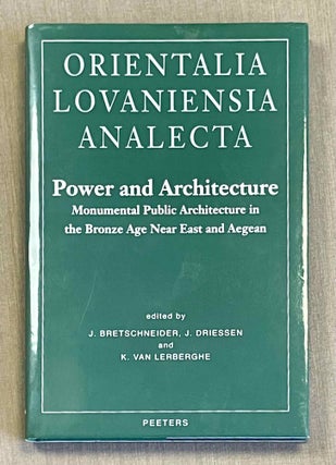 Item #M10257 Power and architecture. Monumental public architecture in the Bronze Age Near East...