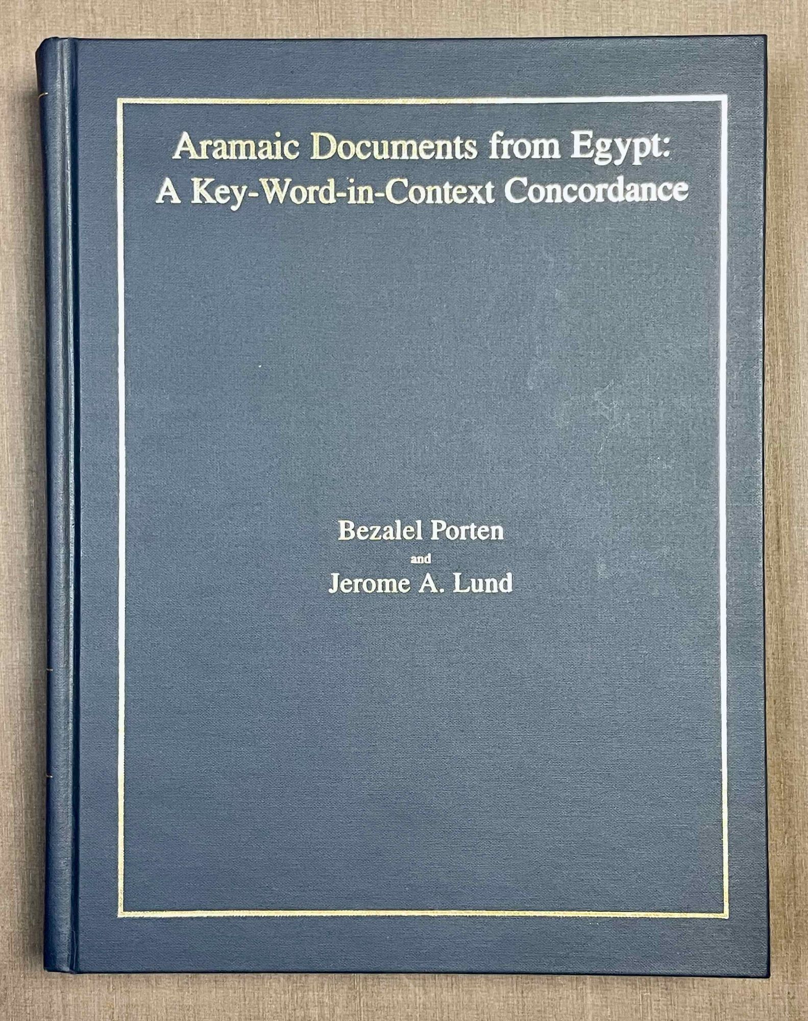 Aramaic Documents from Egypt. A Key-Word-In-Context Concordance ...