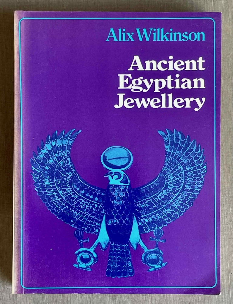 Item #M10266 Ancient Egyptian Jewellery. WILKINSON Alix.[newline]M10266-00.jpeg