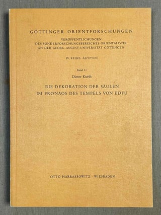 Item #M10279 Die Dekoration der S&auml;ulen im Pronaos des Tempels von Edfu. KURTH Dieter[newline]M10279-00.jpeg