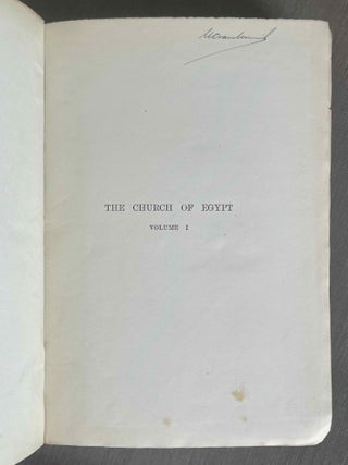 The story of the Church of Egypt. Being an outline of the history of the Egyptians under their successive masters from the Roman conquest until now.[newline]M10285a-02.jpeg